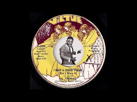 Al Thomas - I Had A Good Thing But I Blew It [Virtue] 1967 Soul Funk 45 Video