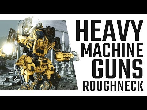 The Huggernaut! Heavy Machine Gun Roughneck! Mechwarrior Online The Daily Dose #390