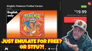 Pay Up or Emulate? $20 Pokemon FireRed & LeafGreen Switch Versions A Ripoff?