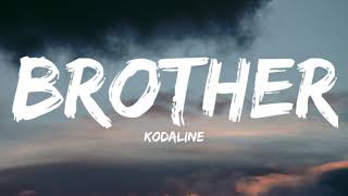 Kodaline-Brother(Lyrics Video)