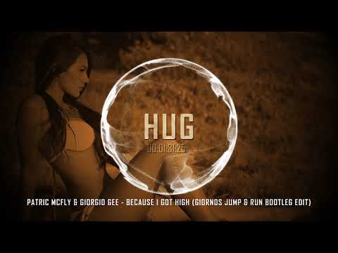 Patric Mcfly & Giorgio Gee - Because I Got High (Giornos Jump & Run Bootleg Edit)