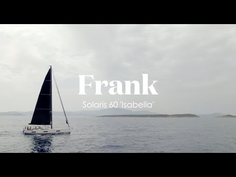 Meet the Owners: Frank - Solaris 60 'Isabella'
