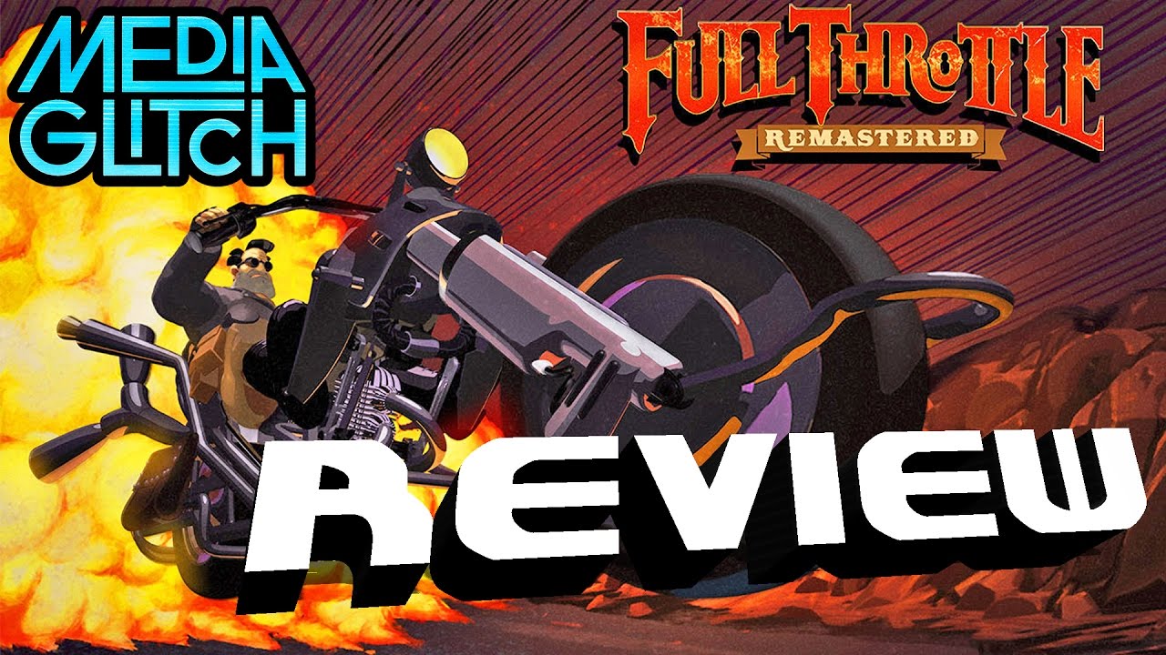 Full Throttle Remastered Review