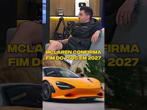McLaren confirma fim do 750S em 2027