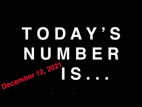 TODAY'S NUMBER IS...  12/12/21