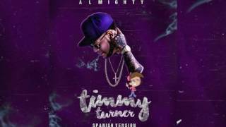Almighty - Timmy Turner (Spanish Version) [Official Audio]