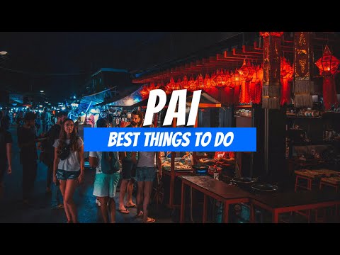 Die besten Aktivitäten in Pai, Thailand | Pai Reiseführer 2025