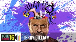 A Glimpse of Monty Python Co-founder Terry Gilliam's Memoir | Gilliamesque