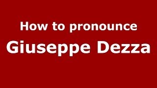 How to pronounce Giuseppe Dezza