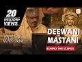 Deewani Mastani Behind The Scenes Sanjay Leela Bhansali Deepika Padukone Bajirao Mastani