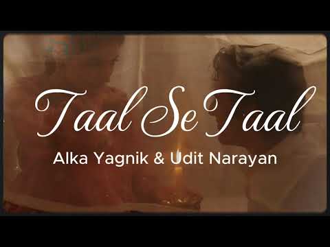 Alka Yagnik & Udit Narayan - Taal Se Taal  Mila // English translation