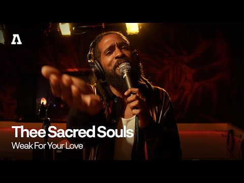 Thee Sacred Souls - Weak For Your Love | Audiotree Live