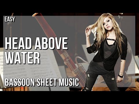 Bassoon Sheet Music: How to play Head Above Water by Avril Lavigne