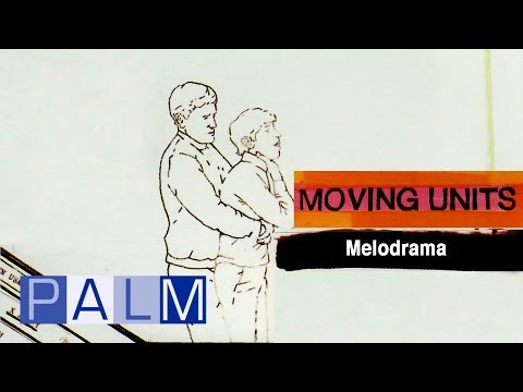 Moving Units - Melodrama