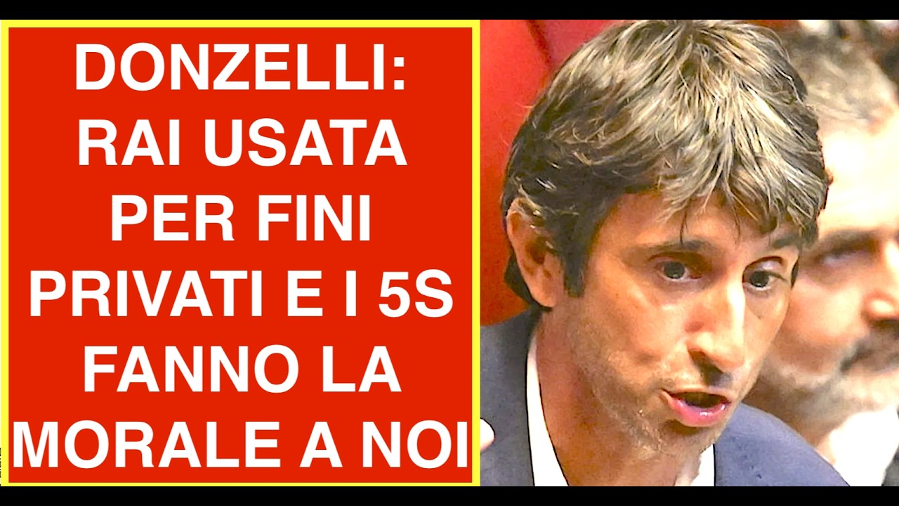 DONZELLI: RAI USATA PER FINE PRIVATI E I 5S FANNO LA MORALE A NOI