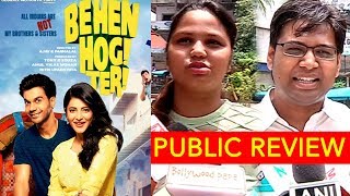 Public review : Behen Hogi Teri | First Day First Show