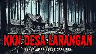Download lagu KISAH HOROR KKN DESA LARANGAN (Cerita Horor Indonesia - Cerita Hantu) mp3
