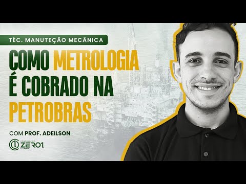AULA: Como Metrologia é Cobrado na PETROBRAS | TÉCNICO MANUTENÇÃO MECÂNICA