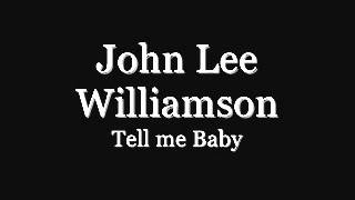 John Lee Williamson - Tell me Baby