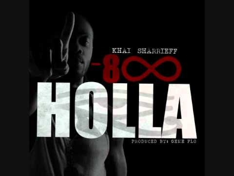 Khai Sharrieff - 1-800-HOLLA