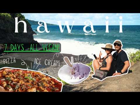 The Ultimate Guide to Being Vegan Maui | Full 7 Day Trip Report