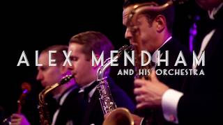 Alex Mendham &amp; His Orchestra - On With The Show