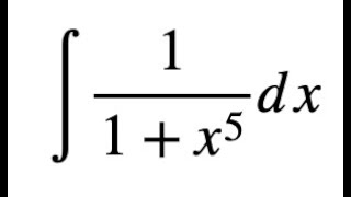 [問卦] 118會算1/(1+x^5)的積分嗎?