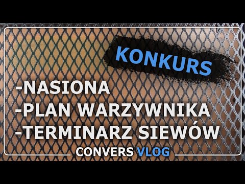 UWAGA! KONKURS Z NAGRODAMI! Wysiew pora i selera! Plan warzywnika oraz kalendarz wysiewów 2023