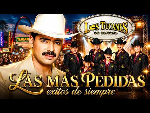 🔥 Los Tucanes de Tijuana 🎶 Lo Mejor de los Corridos Bravos | 26 Éxitos Pesados