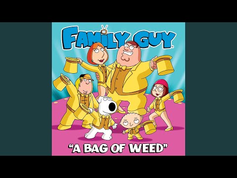 A Bag of Weed (From "Family Guy")