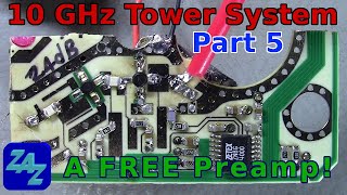 Tower-Mounted 10 GHz Transverter System, part 5 - An Great LNA For Cheap!