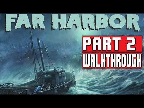 Fallout 4 Far Harbor Gameplay Walkthrough Part 2 1080p No Commentary FULL GAME