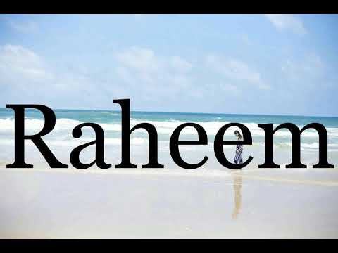 How To Pronounce Raheem🌈🌈🌈🌈🌈🌈Pronunciation Of Raheem