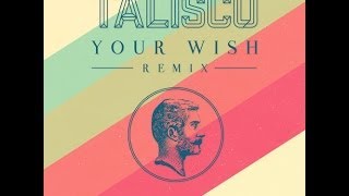 Talisco - Your Wish (Wankelmut Remix) video