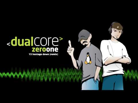 Dual Core - Hostage Down (Remix)