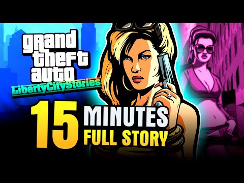 ENTIRE PLOT IN A NUTSHELL - GTA LIBERTY CITY STORIES