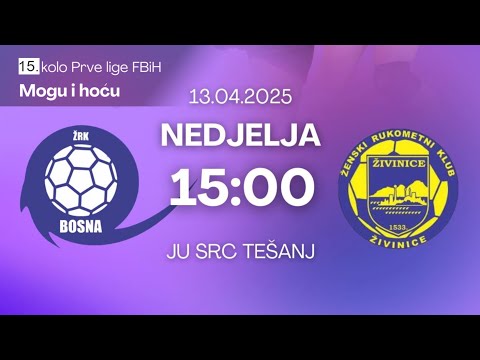 ŽRK BOSNA Tešanj - ŽRK ŽIVINICE Živinice