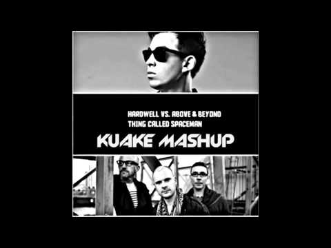 Hardwell vs Above & Beyond - Thing Called Spaceman [Kuake Mashup]