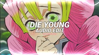 die young - ke$ha [edit audio]