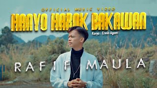 Download lagu Rafif Maula - Hanyo Harok Bakawan mp3