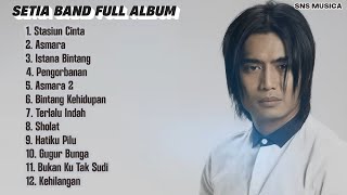 Download lagu Lagu SETIA BAND TRENDING | STASIUN CINTA, ASMARA, ISTANA BINTANG | FULL ALBUM SETIA BAND mp3