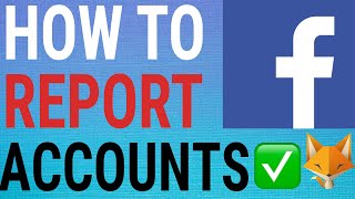 How To Report Facebook Accounts / Report A Fake Facebook Account