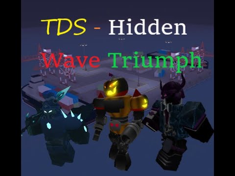 (Full Footage) Hidden Wave First Time Triumph! || [Roblox] Tower Defense Simulator