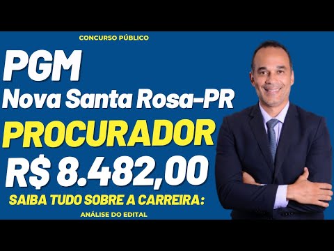 Procurador PGM Nova Santa Rosa-PR. Saiu edital!