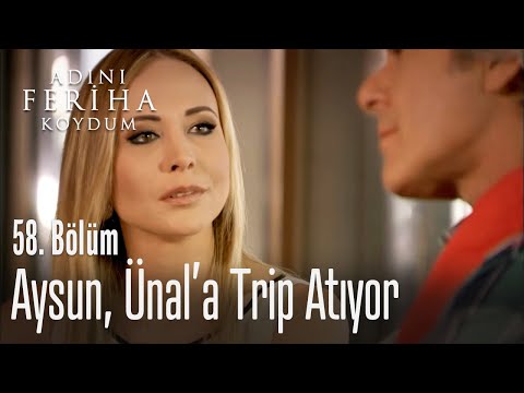 Aysun, Ünal'a trip atıyor - Adını Feriha Koydum 58. Bölüm