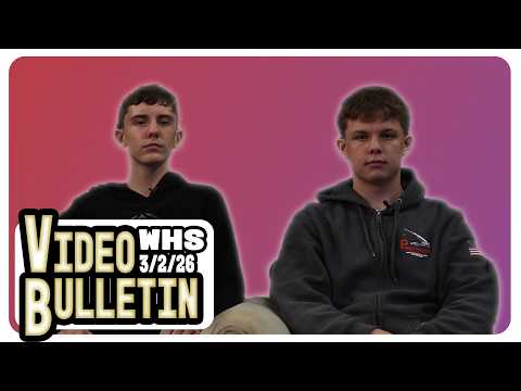 WHS Video Bulletin - 3.2.26