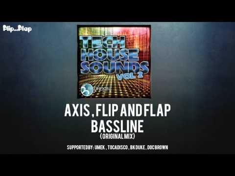 Axis x Flip and Flap - BassLine (Original Mix)