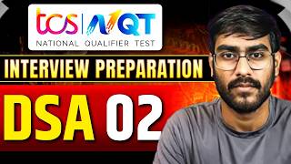 TCS NQT 2026 🚀 DSA Day 02 | Interview Preparation Start | How To Crack TCS NQT Interview?