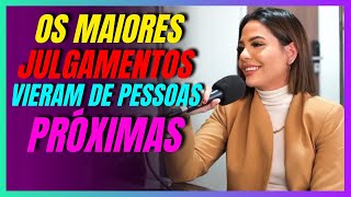 ANA JORDS - OS MAIORES JULGAMENTOS VIERAM DE PESSOAS PRXIMAS | CORTES DO YOUTUBE