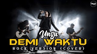 Download lagu DEMI WAKTU - UNGU | Versi Rock Cover by ALOtone mp3 Download lagu DEMI WAKTU - UNGU | Versi Rock Cover by ALOtone mp3